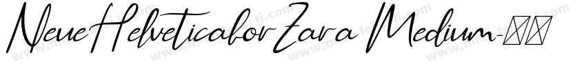 NeueHelveticaforZara Medium字体转换